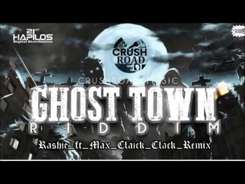 Rashie ft Max Click Clack Remix Savage Inc Anthem ( Ghost Town Riddim ) Prod by Rashie Productions