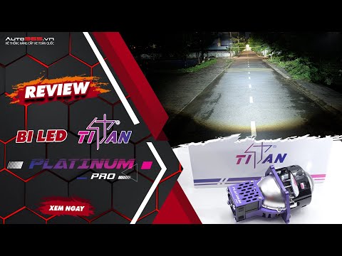 Đánh giá bi LED Titan Platinum Pro phiên bản mới