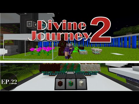 Divine Journey 2 - EP.22: Chapter 15 Complete, Botania Time