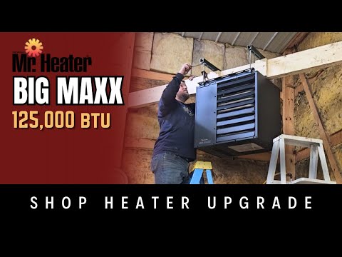 Mr Heater Big Maxx Install - Pole Barn Heater Upgrade