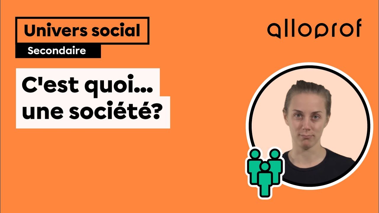 C'est quoi... une société?