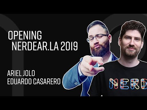 Opening nerdear.la 2019