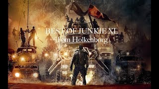Best of Junkie XL (Relaxing, Sleeping and Epic music)