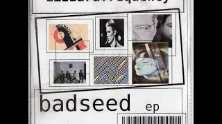 Bad Seed (Audio Only) from the Bad Seed EP