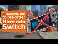 4 reasons not to pre-order the Switch