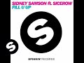 Sidney Samson feat. Sicerow - Fill U Up