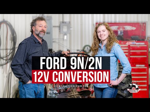 Переделка на 12 вольт для трактора Ford 9N или 2N, простое пошаговое руководство и инструкции по ...