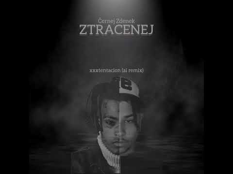 Černej Zdenek - ztracenej (xxxtentacion ai cover)