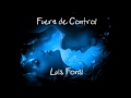 Luis Fonsi - Fuera de control