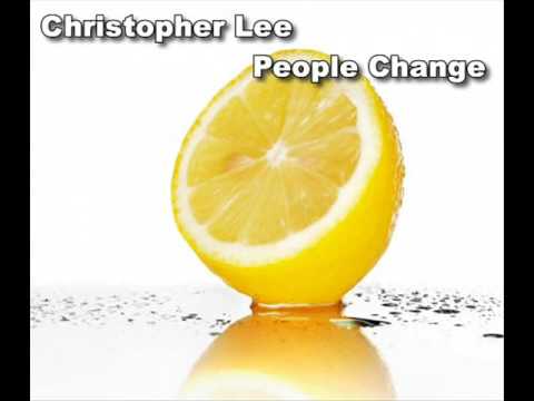 Christopher Lee - People Change