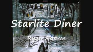 06 Starlite Diner - Ryan Adams