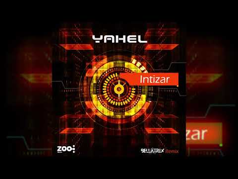 Yahel - Intizar (Bellatrix Remix)