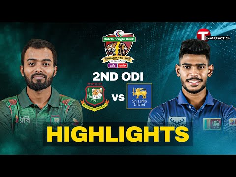 Highlights | Bangladesh vs Sri Lanka | 2nd ODI | T Sports