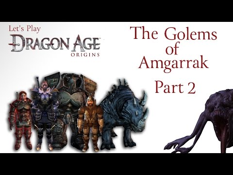 Dragon Age: Origins - The Golems of Amgarrak (Part 2)