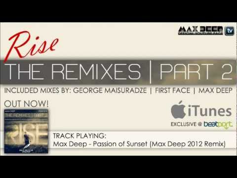 Max Deep - Passion of Sunset (Max Deep 2012 Remix) [Exclusive Preview]