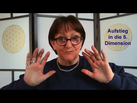 AUFSTIEG in die 5. DIMENSION? Was bedeutet das?