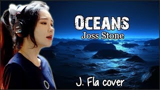 Joss Stone - Oceans (J. Fla cover) (Lyrics)