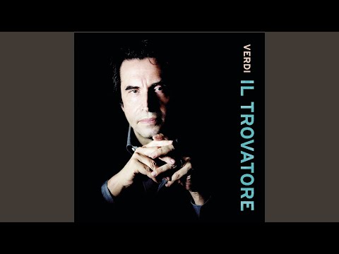 Il Trovatore: Di due figli vivea padre beato