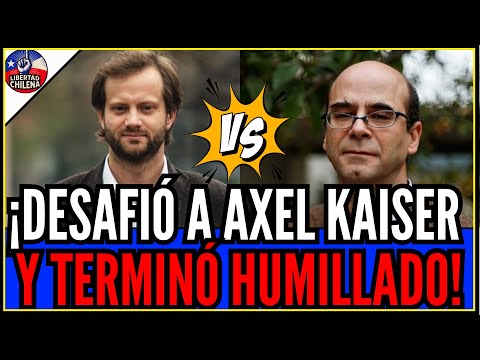 Fernando Atria NO LOGRÓ derribar los argumentos de Axel Kaiser