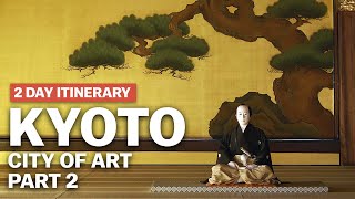 Kyoto: City of Art (Part 2) - Exploring architecture, museums and cafes