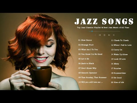 Best Jazz Songs Of All Time 💿 Most Popular Jazz Songs Ever 💿 20 Unforgettable Jazz Classics