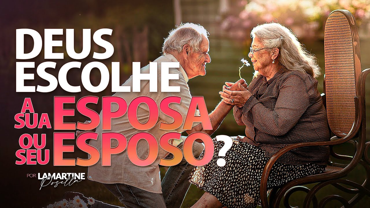 DEUS ESCOLHE SEU ESPOSO OU ESPOSA? | Um Lindo Testemunho | Lamartine Posella