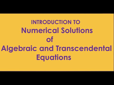 Introduction to Numerical Solution of Algebraic and Transcendental Equations