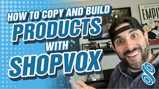How To Copy and Build Products with ShopVOX
