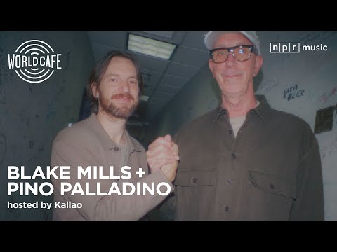 Blake Mills & Pino Palladino on World Cafe | Studio Session & Interview
