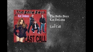 The Bello Boys - Last Call featuring Kat DeLuna