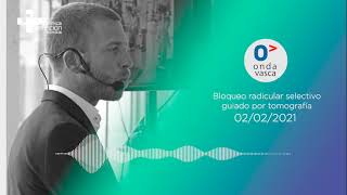 Onda Vasca | Bloqueo radicular selectivo guiado por tomografía con el Dr. Francisco Fasano