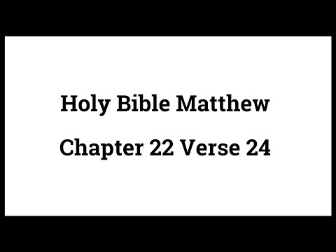 Holy Bible Matthew 22:24