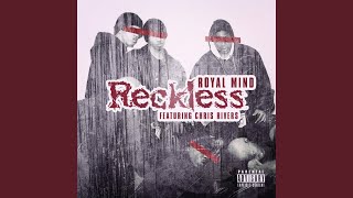 Reckless (feat. Chris Rivers)