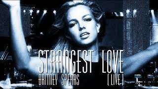 Britney Spears - Strangest Love (Live Concept)
