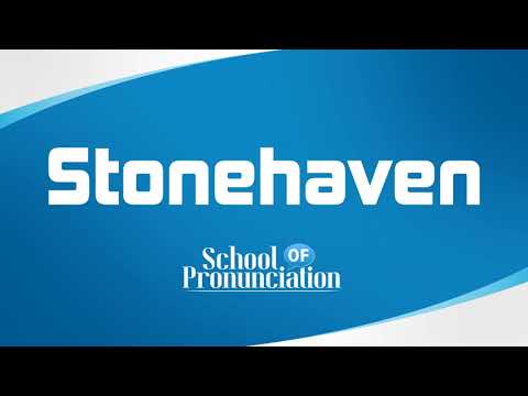 Learn How To Pronounce Stonehaven