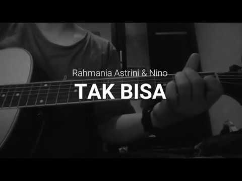 [Bongkar Chord] Tak Bisa - Rahmania Astrini & Nino