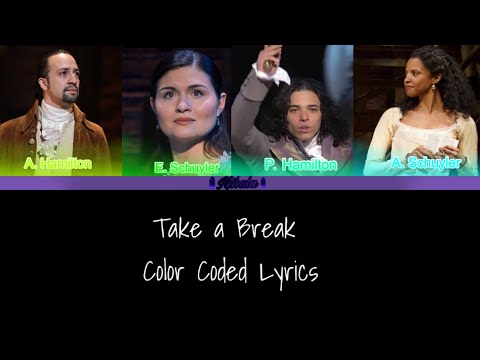 Take a Break || Hamilton || Color Coded Lyrics [2-3]
