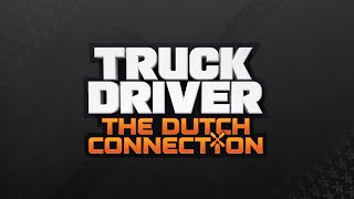 TRUCK DRIVER: THE DUTCH CONNECTION - Announcement Trailer