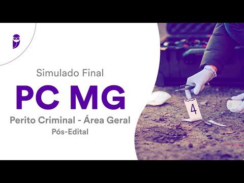 Simulado Final PC MG – Perito Criminal – Área Geral – Pós-Edital
