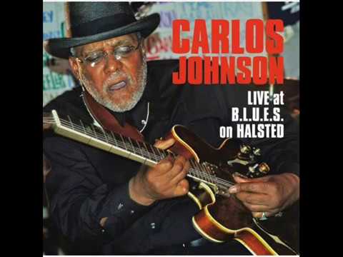 Carlos Johnson - Live At B L U E S  On Halsted (2007)