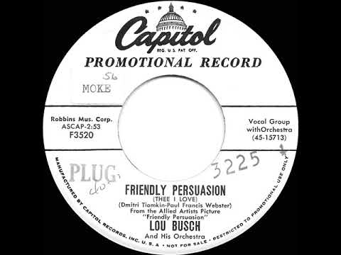 1956 Lou Busch - Friendly Persuasion (Thee I Love) (chorus vocal)