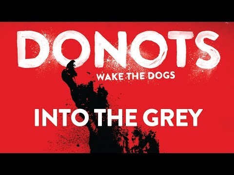 Into the Grey - Donots