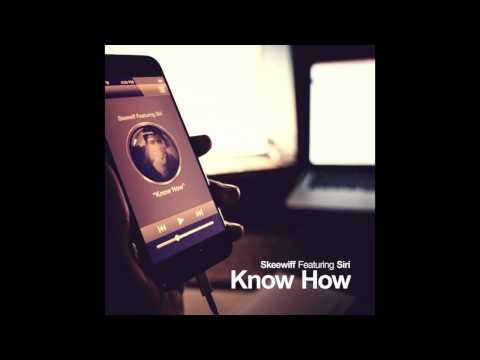 Skeewiff Feat Siri - Know How
