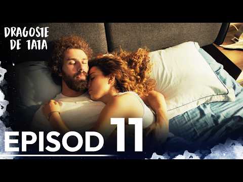Dragoste de Tata | Subtitrat în Română | Episodul 11 | Benim Tatli Yalanim