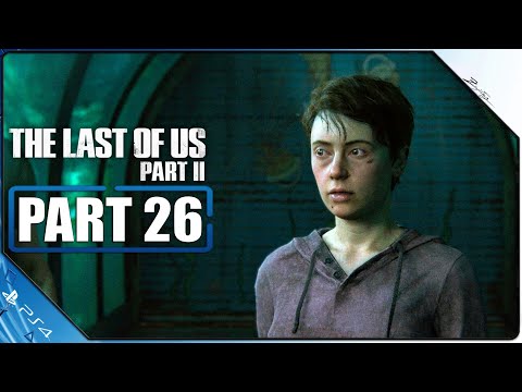 THE LAST OF US 2 PS4 Gameplay German Part 26 German Walkthrough The Last of Us Part 2 Deutsch