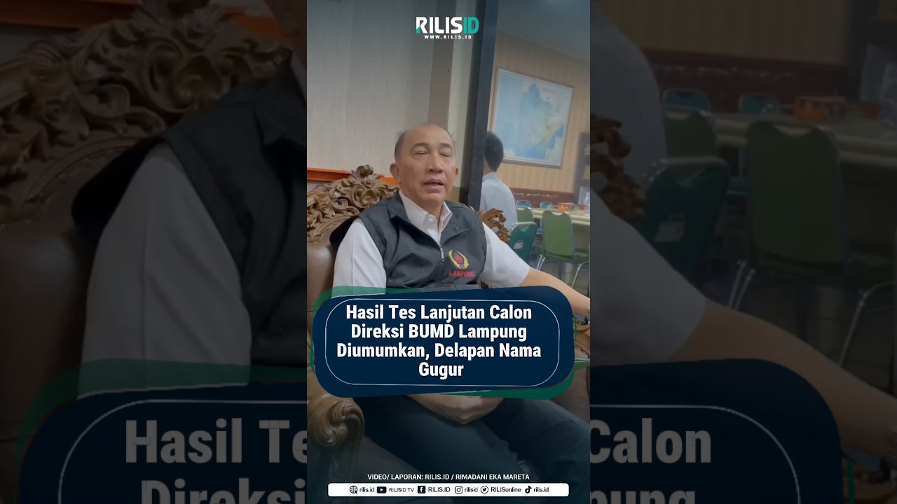 The results of the follow-up tests for Lampung BUMD (Regional-Owned Enterprise) board candidates ...