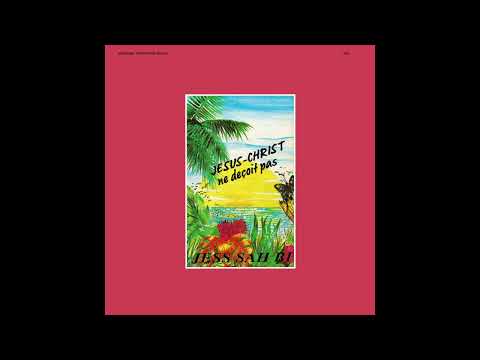 Jess Sah Bi—Il Veut Marcher Avec Toi