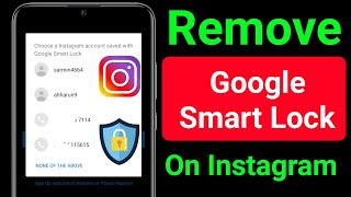 How To Remove Google Smart Lock On Instagram in Android Mobile || New Method 2022