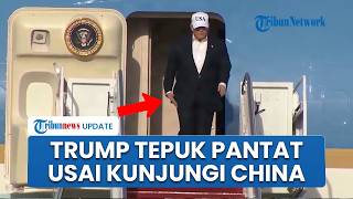 Aksi Kocak Trump Tepuk Pantat Sendiri seusai Kunjungan ke China, Tanda Puas Lawatan Sukses Besar