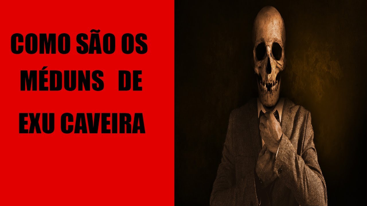 Como são os médiuns de Exu Caveira